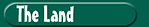 The Land