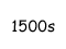 1500s