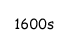 1600s