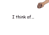 i think of