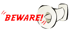 beware