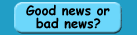 Good news or bad news?