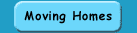 Moving Homes