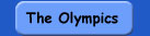 The Olympics