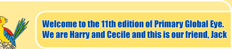 Welcome to the 11th edition of Primary Global Eye.