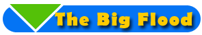 The Big Flood