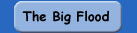 The Big Flood