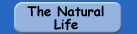 The Natural Life
