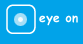 eye on