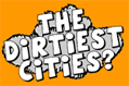 The Dirtiest Cities?