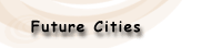 Future Cities