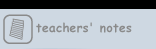 teachers' notes