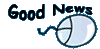 The Good News